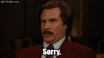 Anchorman-2-The-Legend-Continue-Ron-Burgundy-Will-Ferrell-Sorry-Gif