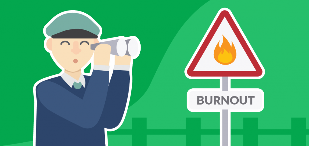 Looking for signs of burnout