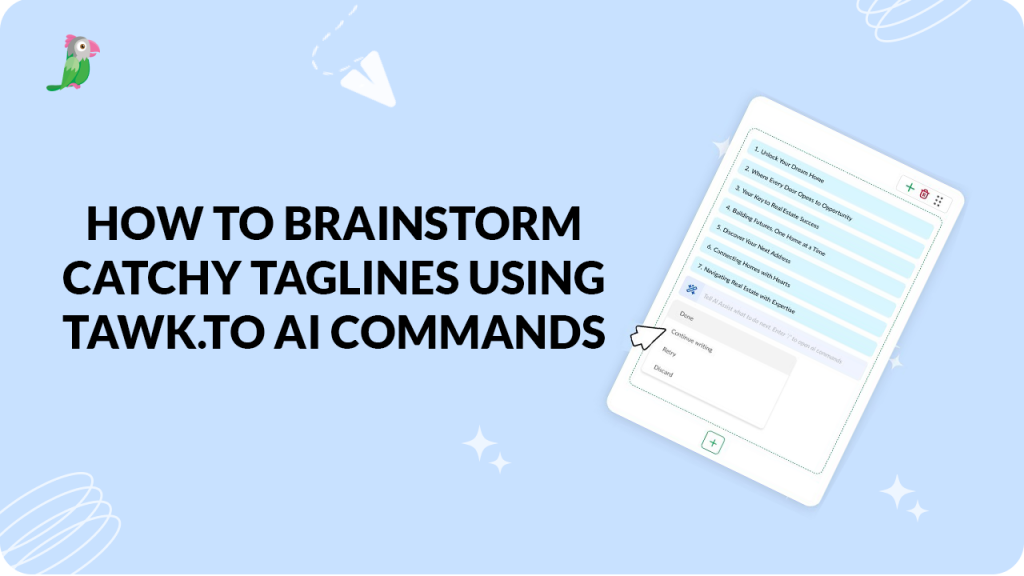 Brainstorm catchy taglines using tawk.to AI Commands